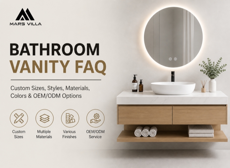 Bathroom Vanity FAQ: Custom Sizes, Styles, Materials, Colors & OEM/ODM Options
