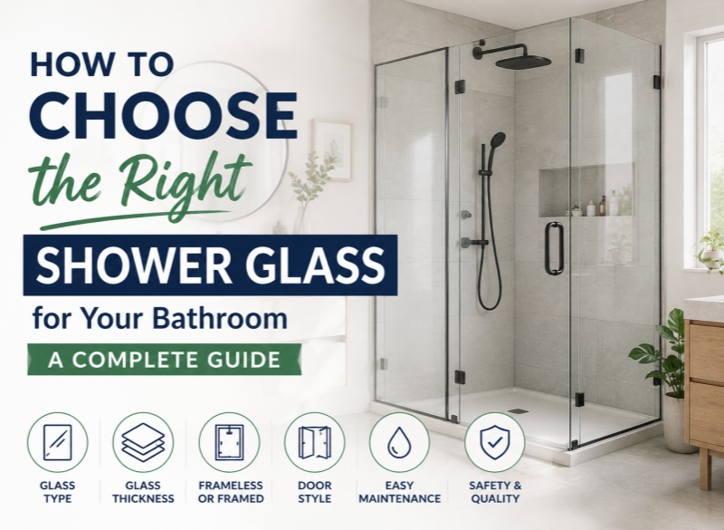 How to Choose the Right Shower Glass for Your Bathroom?